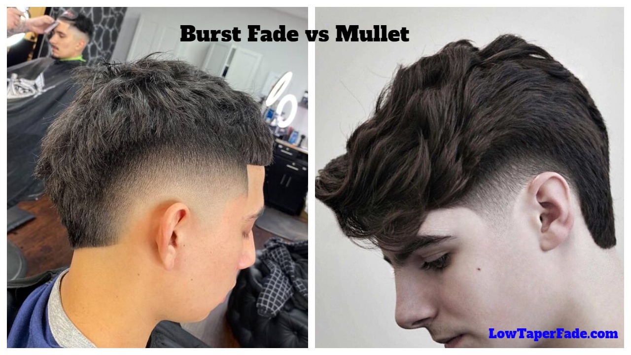 Burst Fade vs Mullet